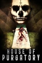 Nonton Film House of Purgatory (2016) Subtitle Indonesia Streaming Movie Download