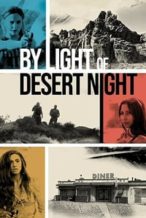 Nonton Film By Light of Desert Night (2019) Subtitle Indonesia Streaming Movie Download