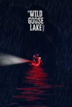 Nonton Film The Wild Goose Lake (2019) Subtitle Indonesia Streaming Movie Download