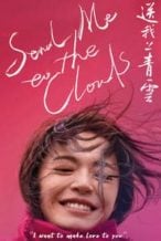 Nonton Film Send Me to the Clouds (2019) Subtitle Indonesia Streaming Movie Download