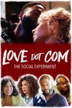 Nonton Film Love Dot Com: The Social Experiment (2019) Subtitle Indonesia Streaming Movie Download