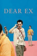 Nonton Film Dear Ex (2018) Subtitle Indonesia Streaming Movie Download