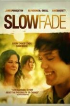 Nonton Film Slow Fade (2011) Subtitle Indonesia Streaming Movie Download