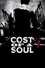 Nonton Film Cost Of A Soul (2011) Subtitle Indonesia Streaming Movie Download
