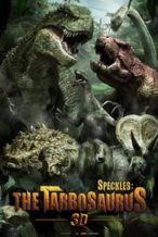 Nonton Film Speckles: The Tarbosaurus (2012) Subtitle Indonesia Streaming Movie Download
