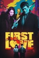 Layarkaca21 LK21 Dunia21 Nonton Film First Love (2019) Subtitle Indonesia Streaming Movie Download