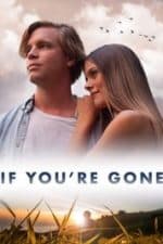 If You’re Gone (2019)