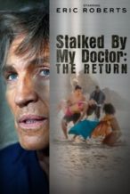 Nonton Film Stalked by My Doctor: The Return (2016) Subtitle Indonesia Streaming Movie Download