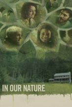 Nonton Film In Our Nature (2012) Subtitle Indonesia Streaming Movie Download