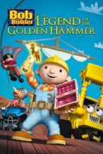 Nonton Film Bob the Builder: The Legend of the Golden Hammer (2009) Subtitle Indonesia Streaming Movie Download