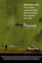 Nonton Film Bitter & Twisted (2008) Subtitle Indonesia Streaming Movie Download