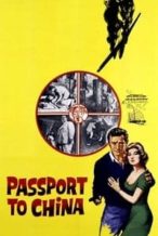 Nonton Film Passport to China (1960) Subtitle Indonesia Streaming Movie Download