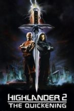 Nonton Film Highlander II: The Quickening (1991) Subtitle Indonesia Streaming Movie Download