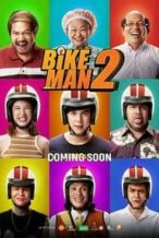 Nonton Film Bikeman 2 (2019) Subtitle Indonesia Streaming Movie Download