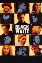 Nonton Film Black & White (1999) Subtitle Indonesia Streaming Movie Download