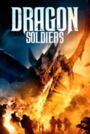 Layarkaca21 LK21 Dunia21 Nonton Film Dragon Soldiers (2020) Subtitle Indonesia Streaming Movie Download