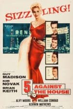 5 Against the House (1955)