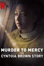 Nonton Film Murder to Mercy: The Cyntoia Brown Story (2020) Subtitle Indonesia Streaming Movie Download
