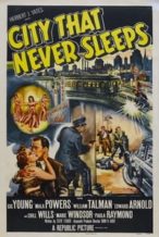 Nonton Film City That Never Sleeps (1953) Subtitle Indonesia Streaming Movie Download