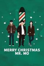 Nonton Film Merry Christmas Mr. Mo (2016) Subtitle Indonesia Streaming Movie Download