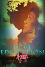 Nonton Film Love Education (2017) Subtitle Indonesia Streaming Movie Download