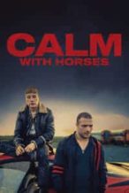 Nonton Film Calm with Horses (2020) Subtitle Indonesia Streaming Movie Download