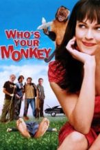 Nonton Film Who’s Your Monkey? (2007) Subtitle Indonesia Streaming Movie Download