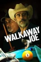 Nonton Film Walkaway Joe (2020) Subtitle Indonesia Streaming Movie Download