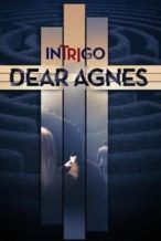 Nonton Film Intrigo: Dear Agnes (2019) Subtitle Indonesia Streaming Movie Download
