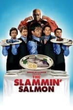 The Slammin’ Salmon (2009)