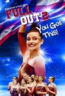 Layarkaca21 LK21 Dunia21 Nonton Film Full Out 2: You Got This! (2020) Subtitle Indonesia Streaming Movie Download