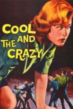 Nonton Film The Cool and the Crazy (1958) Subtitle Indonesia Streaming Movie Download