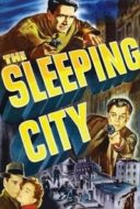 Layarkaca21 LK21 Dunia21 Nonton Film The Sleeping City (1950) Subtitle Indonesia Streaming Movie Download