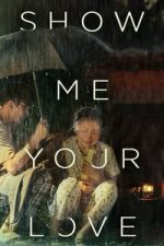 Show Me Your Love (2016)
