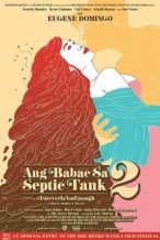Nonton Film Ang babae sa septic tank 2: #ForeverIsNotEnough (2016) Subtitle Indonesia Streaming Movie Download