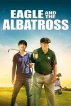 Nonton Film Eagle and the Albatross (2020) Subtitle Indonesia Streaming Movie Download