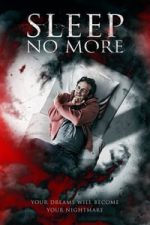 Sleep No More (2017)
