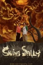 Nonton Film Saving Sally (2016) Subtitle Indonesia Streaming Movie Download
