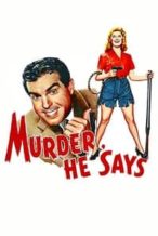 Nonton Film Murder, He Says (1945) Subtitle Indonesia Streaming Movie Download