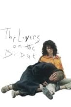 Nonton Film The Lovers on the Bridge (1991) Subtitle Indonesia Streaming Movie Download
