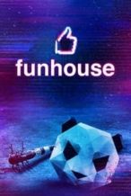 Nonton Film Funhouse (2019) Subtitle Indonesia Streaming Movie Download