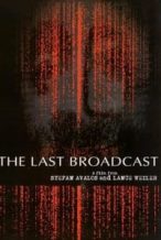 Nonton Film The Last Broadcast (1998) Subtitle Indonesia Streaming Movie Download