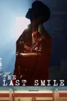Layarkaca21 LK21 Dunia21 Nonton Film The Last Smile (2016) Subtitle Indonesia Streaming Movie Download