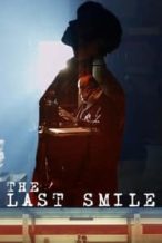 Nonton Film The Last Smile (2016) Subtitle Indonesia Streaming Movie Download