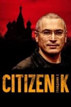 Nonton Film Citizen K (2019) Subtitle Indonesia Streaming Movie Download