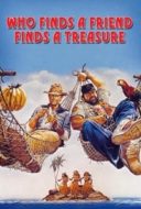 Layarkaca21 LK21 Dunia21 Nonton Film Who Finds a Friend Finds a Treasure (1981) Subtitle Indonesia Streaming Movie Download