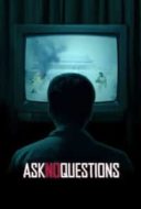 Layarkaca21 LK21 Dunia21 Nonton Film Ask No Questions (2020) Subtitle Indonesia Streaming Movie Download