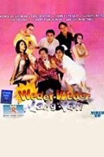 Weder-weder lang ‘yan (1999)