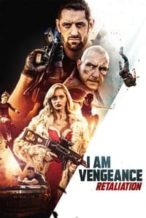 Nonton Film I Am Vengeance: Retaliation (2020) Subtitle Indonesia Streaming Movie Download