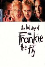 Nonton Film The Last Days of Frankie the Fly (1996) Subtitle Indonesia Streaming Movie Download